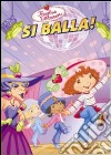 Fragolina Dolcecuore - Si Balla! dvd