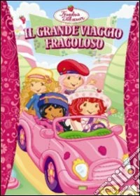Fragolina Dolcecuore - Il Grande Viaggio Fragoloso dvd