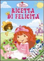 Fragolina Dolcecuore - Ricetta Di Felicita' dvd