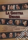 Giostra Umana (La) dvd