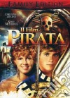 Film Pirata (Il) (Family Edition) dvd