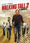 Walking Tall 2 - La Rivincita dvd