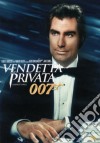 007 - Vendetta Privata dvd