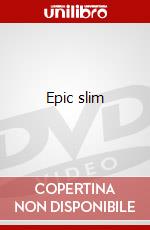 Epic slim film in dvd di Artisti Vari