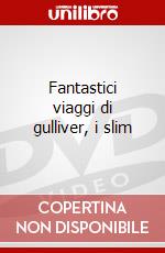 Fantastici viaggi di gulliver, i slim film in dvd di Artisti Vari