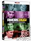 Amore Oggi film in dvd di Giancarlo Fontana Giuseppe G. Stasi