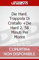 Die Hard. Trappola Di Cristallo +Die Hard 2. 58 Minuti Per Morire dvd