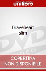 Braveheart slim film in dvd di Artisti Vari