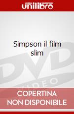 Simpson il film slim film in dvd di Artisti Vari