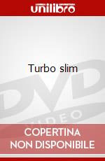 Turbo slim film in dvd di Artisti Vari