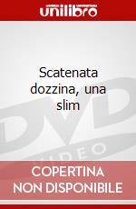 Scatenata dozzina, una slim dvd