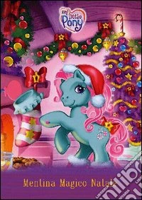 My Little Pony. Mentina magico Natale dvd