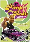 Pimp My Ride - Stagione 01 (3 Dvd) dvd