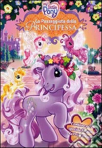 My Little Pony. La passeggiata della principessa dvd