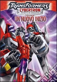 Transformers. Cybertron. Un nuovo inizio dvd