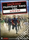 Jackass Number Two - Il Film (Uncut) dvd