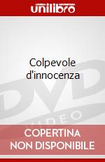 Colpevole d'innocenza dvd