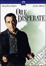 Ore Disperate dvd