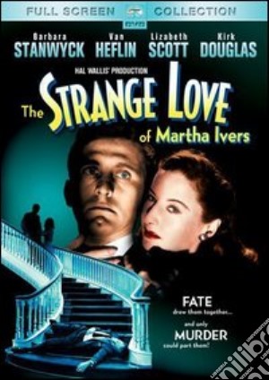 Lo strano amore di Marta Ivers film in dvd di Lewis Milestone
