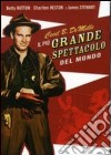 Piu' Grande Spettacolo Del Mondo (Il) dvd