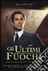 Ultimi Fuochi (Gli) dvd