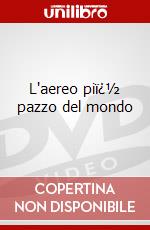 L'aereo piï¿½ pazzo del mondo dvd
