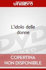 L'idolo delle donne dvd