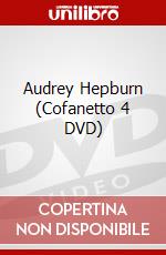 Audrey Hepburn (Cofanetto 4 DVD) dvd