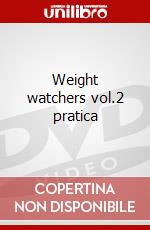 Weight watchers vol.2 pratica dvd