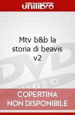 Mtv b&b la storia di beavis v2 dvd