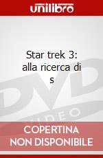 Star trek 3: alla ricerca di s dvd