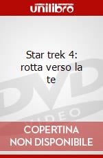 Star trek 4: rotta verso la te dvd