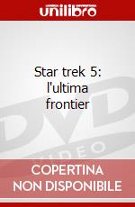 Star trek 5: l'ultima frontier dvd