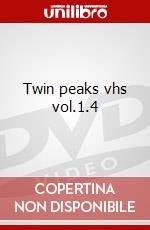 Twin peaks vhs vol.1.4 dvd