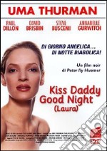 Laura - Kiss Daddy Good Night dvd usato