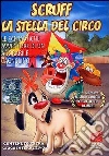 Scruff #04 - La Stella Del Circo dvd