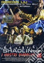 Shaolin Contro I Mostri Diabolici dvd