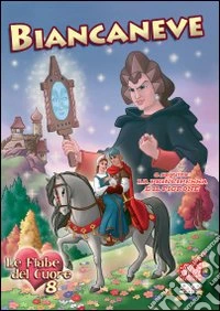 Biancaneve - Fiabe Del Cuore dvd
