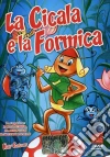 Cicala E La Formica (La) dvd
