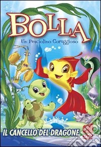 Bolla - Un Pesciolino Coraggioso #01 dvd
