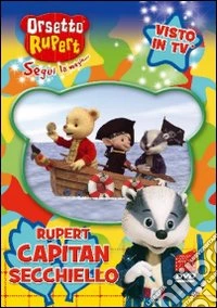 Orsetto Rupert - Capitan Secchiello dvd