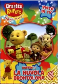 Orsetto Rupert - La Nuvola Brontolona dvd