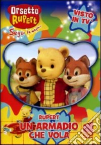 Orsetto Rupert - Un Armadio Che Vola dvd