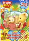 Orsetto Rupert #11 - Un Magico Spettacolo dvd