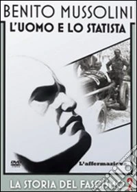 Benito Mussolini - La Storia Del Fascismo #02 - L'Affermazione dvd