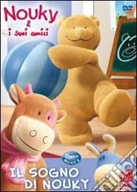 Nouky & I Suoi Amici - Il Sogno Di Nouky dvd