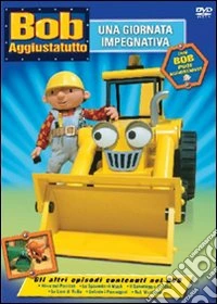 Bob Aggiustatutto #01 - Una Giornata Impegnativa dvd