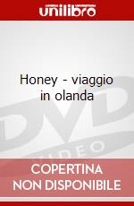 Honey - viaggio in olanda dvd