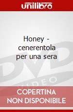 Honey - cenerentola per una sera dvd