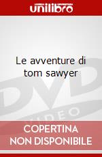 Le avventure di tom sawyer dvd